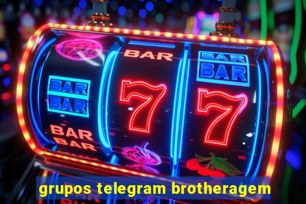 grupos telegram brotheragem