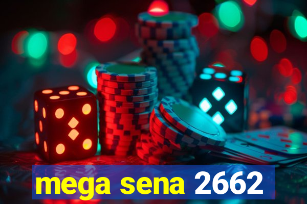 mega sena 2662