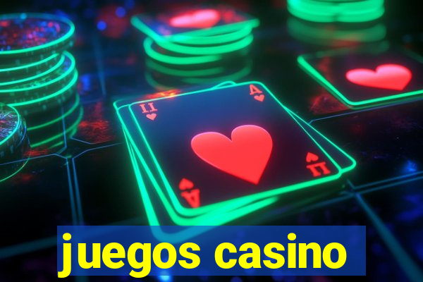 juegos casino