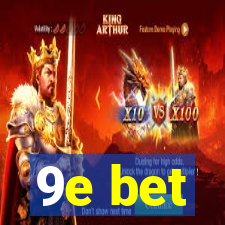 9e bet