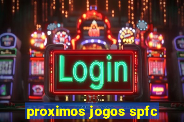 proximos jogos spfc