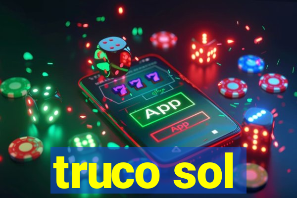 truco sol