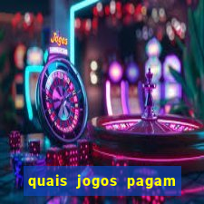 quais jogos pagam de verdade