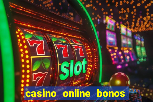 casino online bonos sin deposito