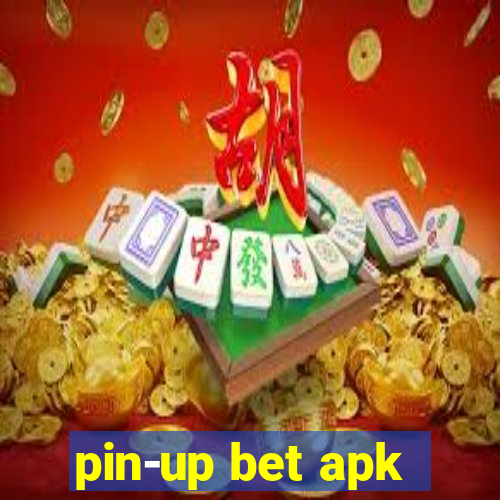 pin-up bet apk