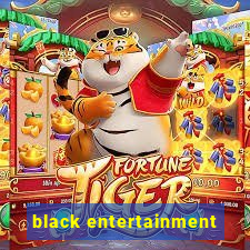 black entertainment