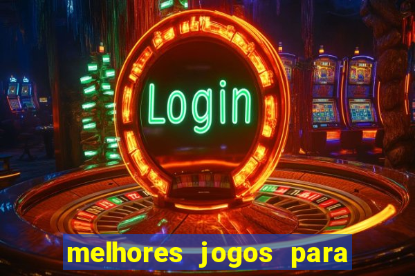 melhores jogos para ganhar dinheiro de verdade