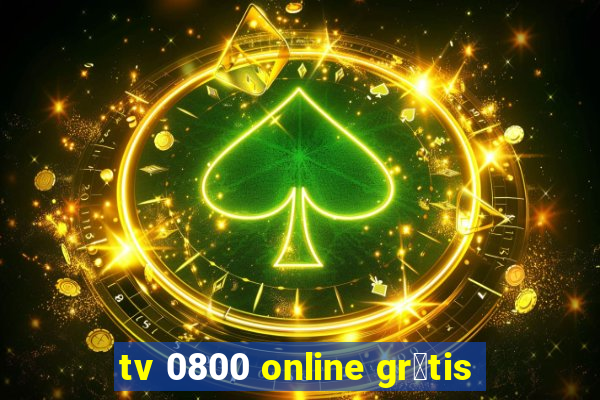 tv 0800 online gr谩tis