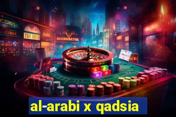 al-arabi x qadsia