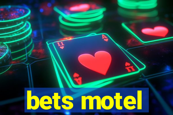 bets motel