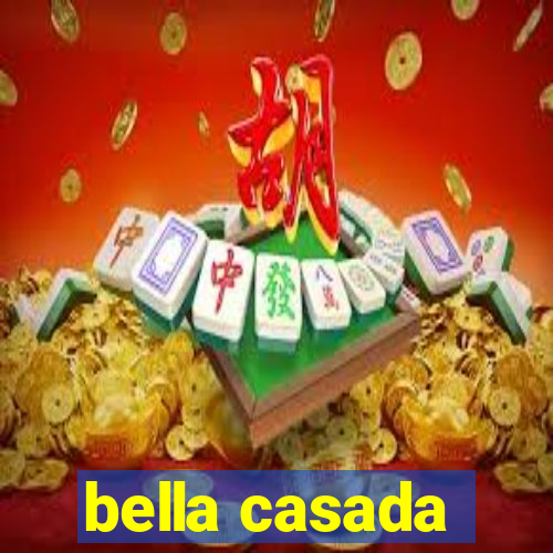 bella casada