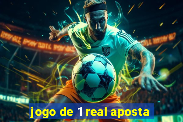 jogo de 1 real aposta