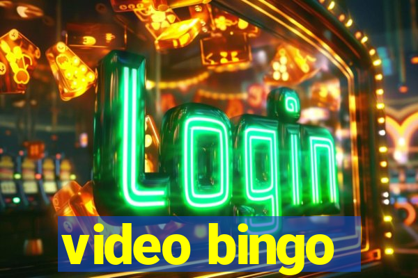 video bingo