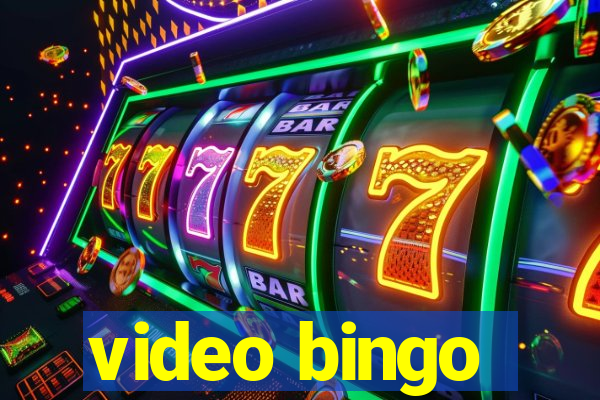 video bingo