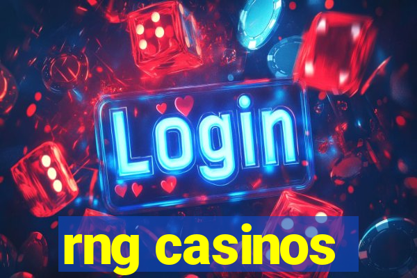 rng casinos