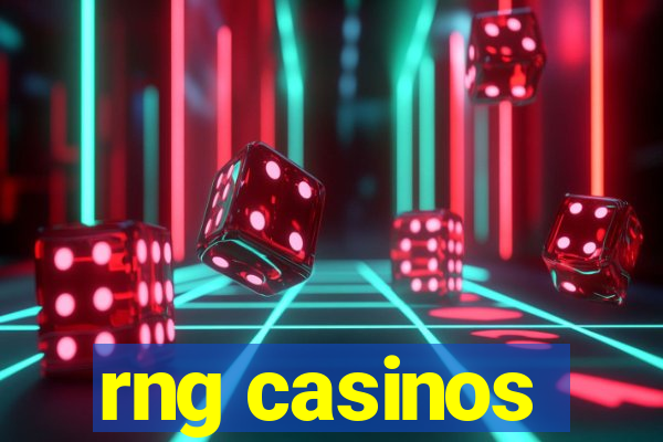 rng casinos