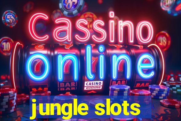 jungle slots