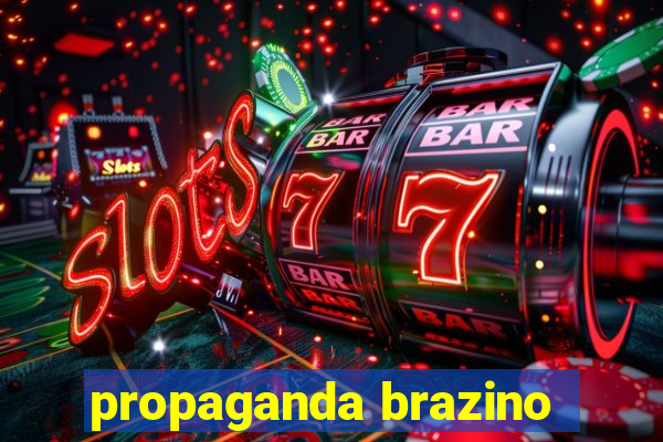 propaganda brazino