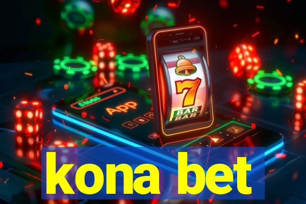 kona bet