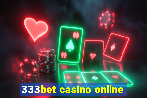 333bet casino online