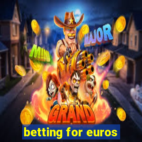 betting for euros