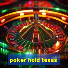 poker hold texas