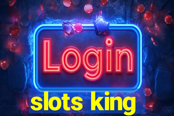 slots king