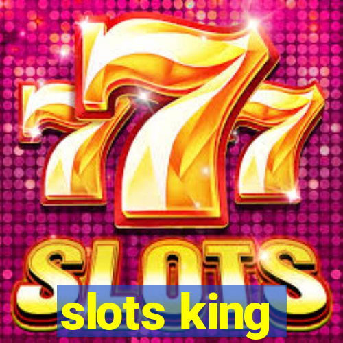 slots king