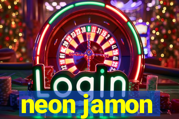 neon jamon