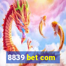 8839 bet com