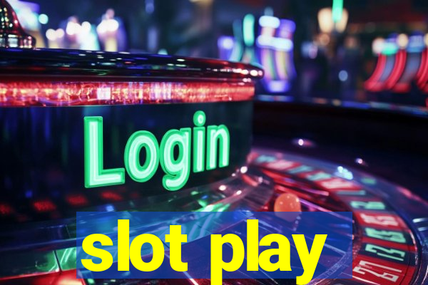 slot play