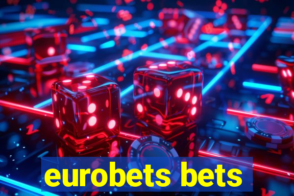 eurobets bets