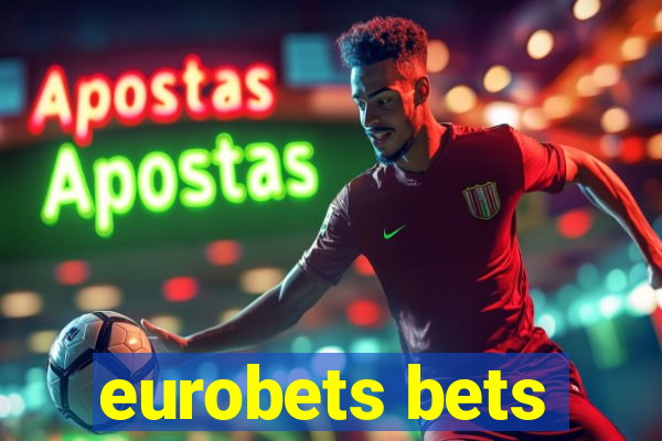 eurobets bets