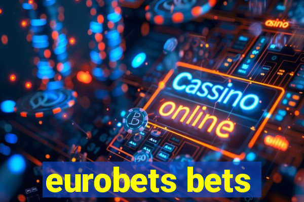 eurobets bets