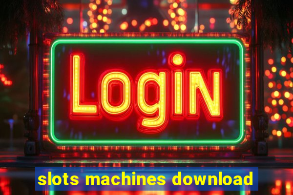 slots machines download