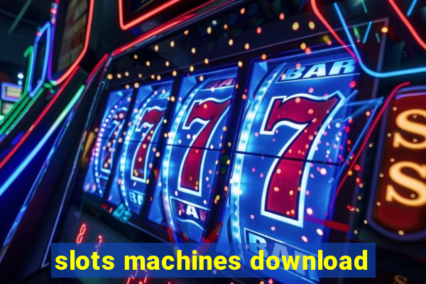 slots machines download