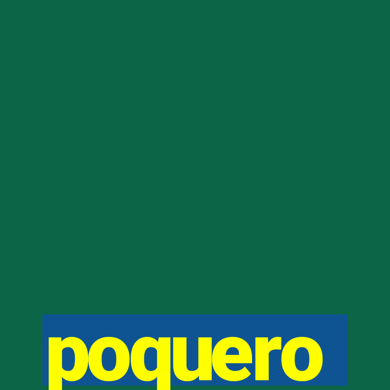 poquero