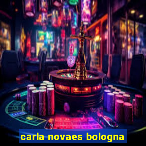 carla novaes bologna