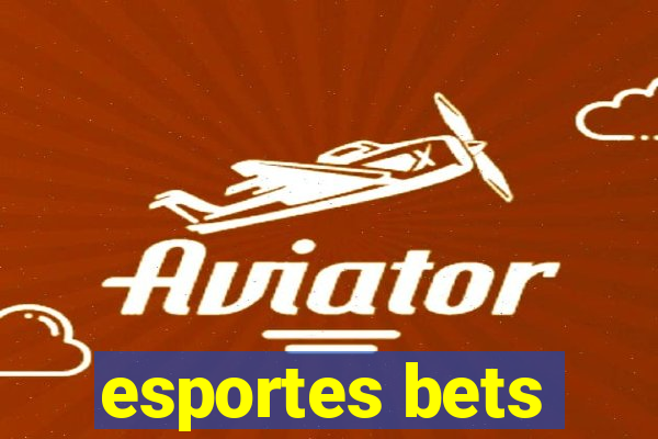 esportes bets