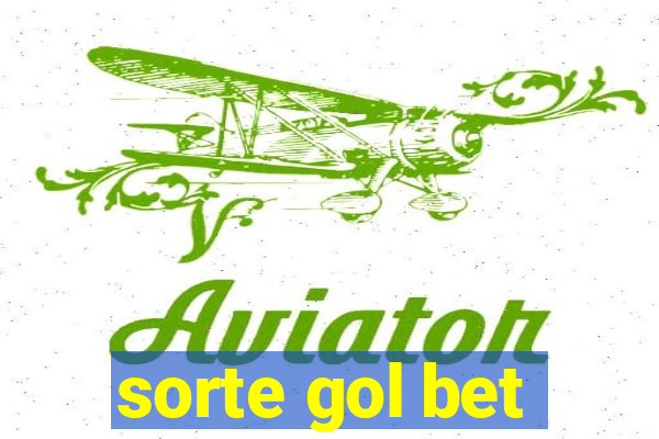 sorte gol bet