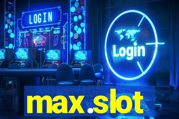 max.slot