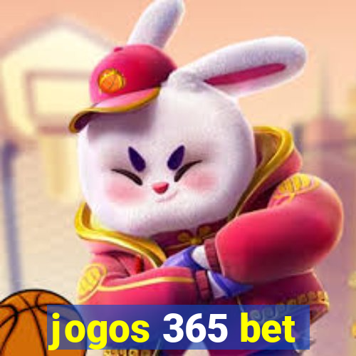 jogos 365 bet