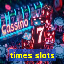 times slots