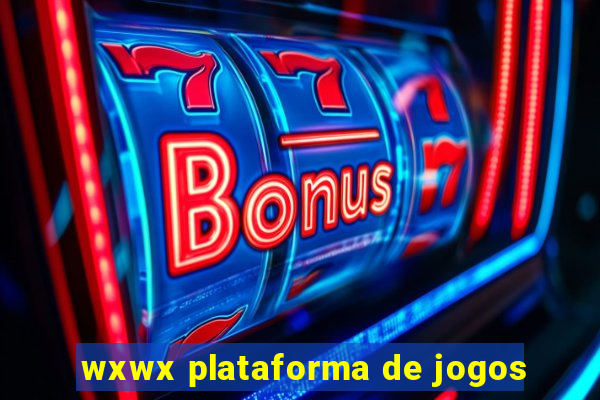 wxwx plataforma de jogos