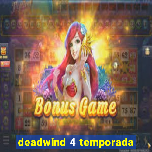 deadwind 4 temporada