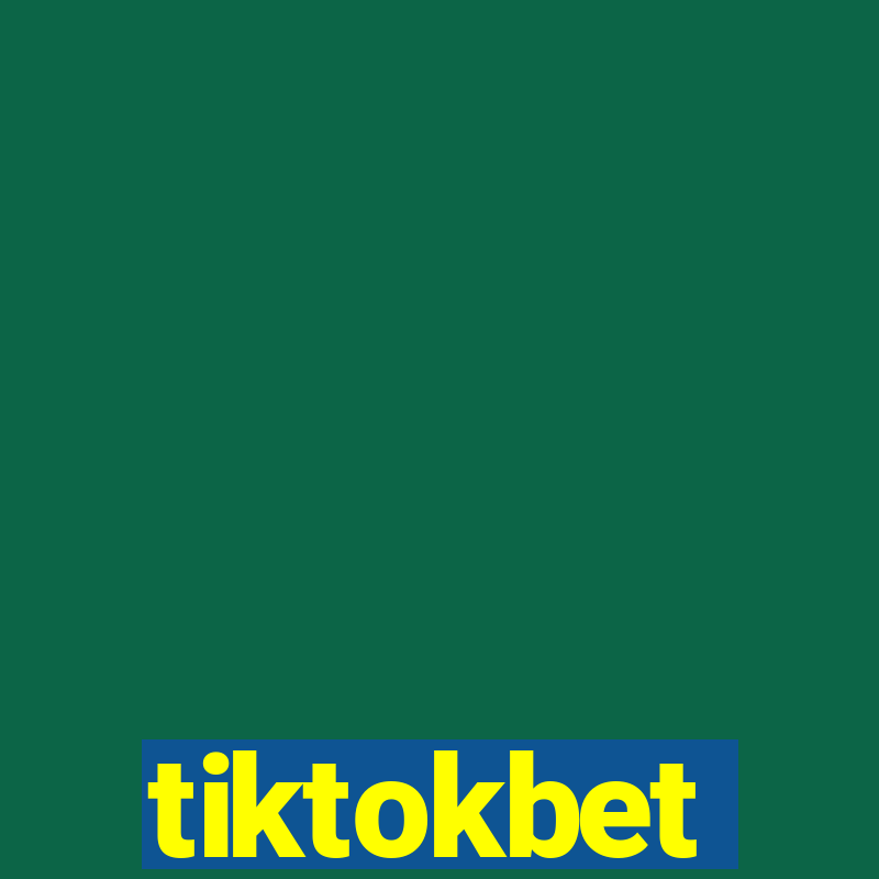 tiktokbet