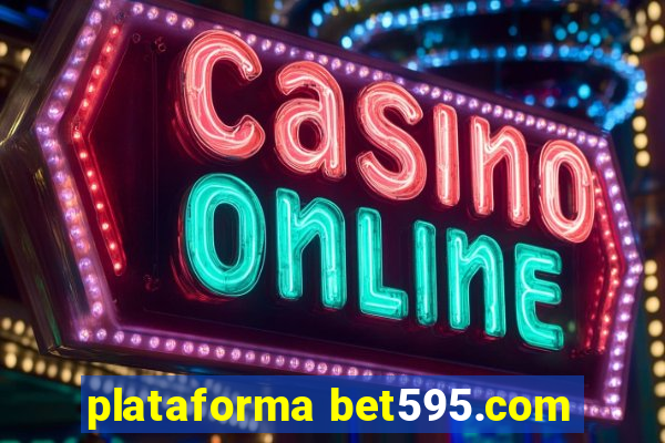 plataforma bet595.com