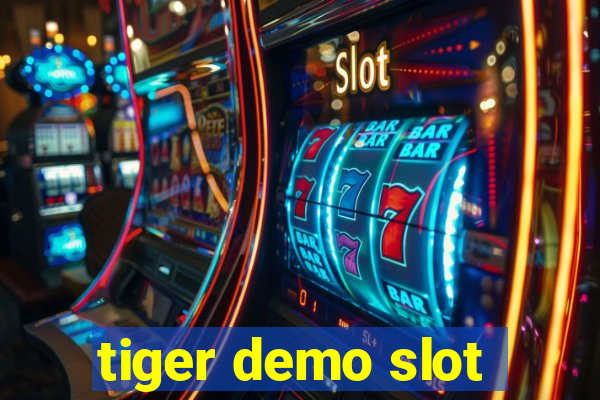 tiger demo slot