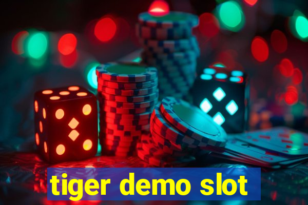 tiger demo slot