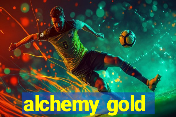 alchemy gold